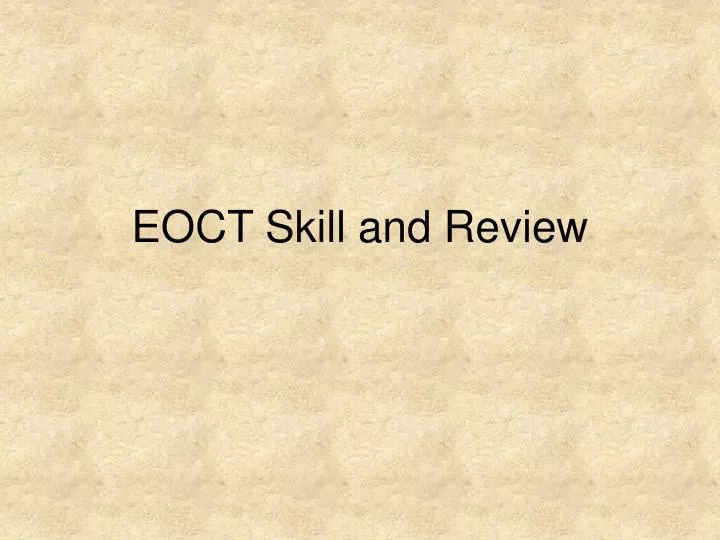 eoct skill and review