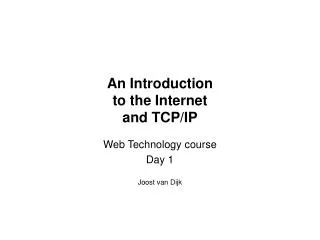 An Introduction to the Internet and TCP/IP