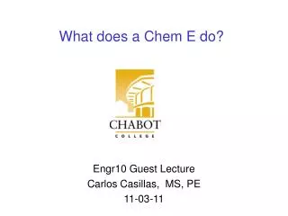 What does a Chem E do?