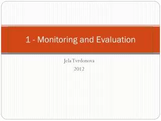 1 - Monitoring and Evaluation