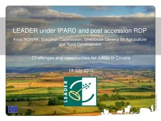 Challenges and opportunities for LAGs in Croatia 13 July 2012