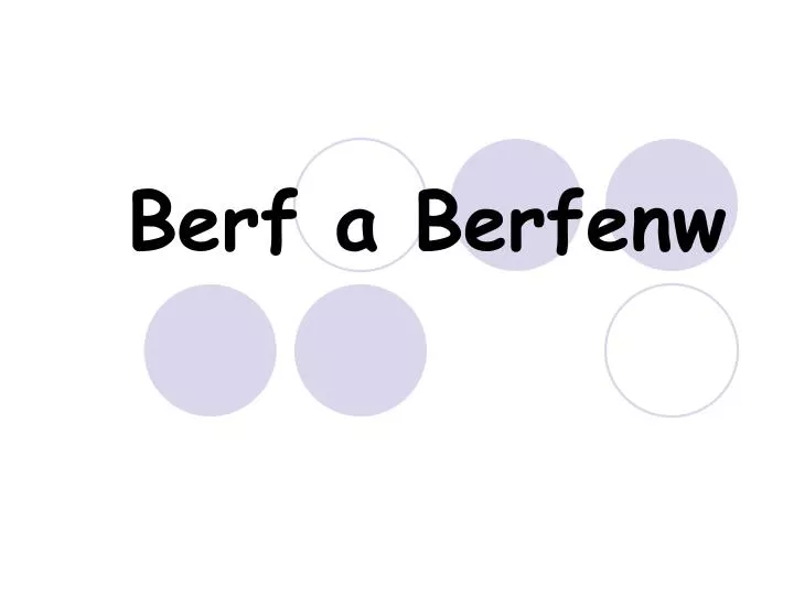 berf a berfenw