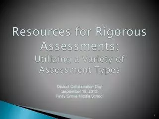 Resources for Rigorous Assessments: Utilizing a Variety of Assessment Types