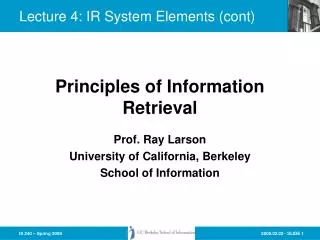 Lecture 4: IR System Elements (cont)