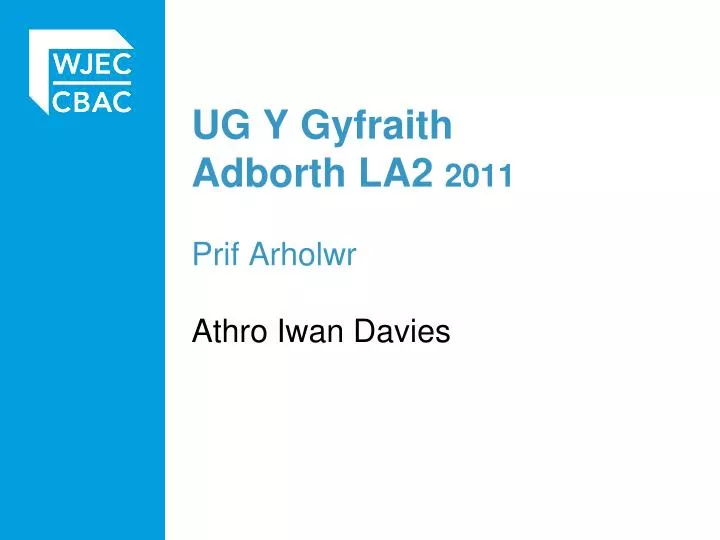 ug y gyfraith adborth la2 2011 prif arholwr athro iwan davies