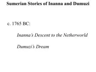Sumerian Stories of Inanna and Dumuzi