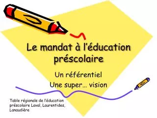 le mandat l ducation pr scolaire