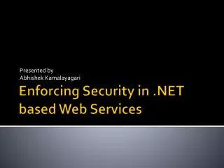 Enforcing Security in .NET based Web Services