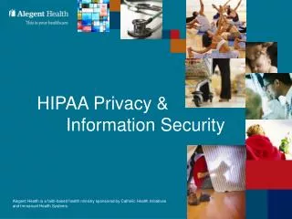 HIPAA Privacy &amp; 	Information Security