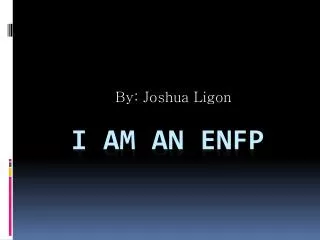 I Am an enfp