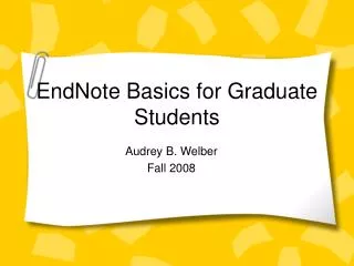 EndNote Basics for Graduate Students