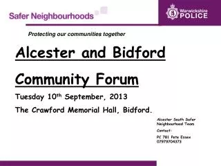 Alcester and Bidford Community Forum Tuesday 10 th September, 2013