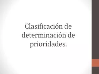 clasificaci n de determinaci n de prioridades