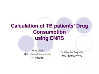 Calculation of TB patients' Drug Consumption using ENRS