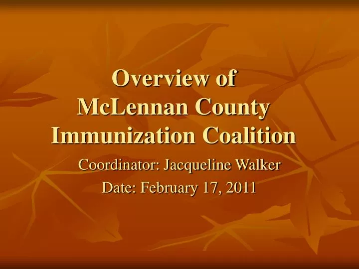 PPT Overview of McLennan County Immunization Coalition PowerPoint