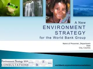 A New ENVIRONMENT STRATEGY for the World Bank Group