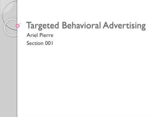 Targeted Behavioral Advertising