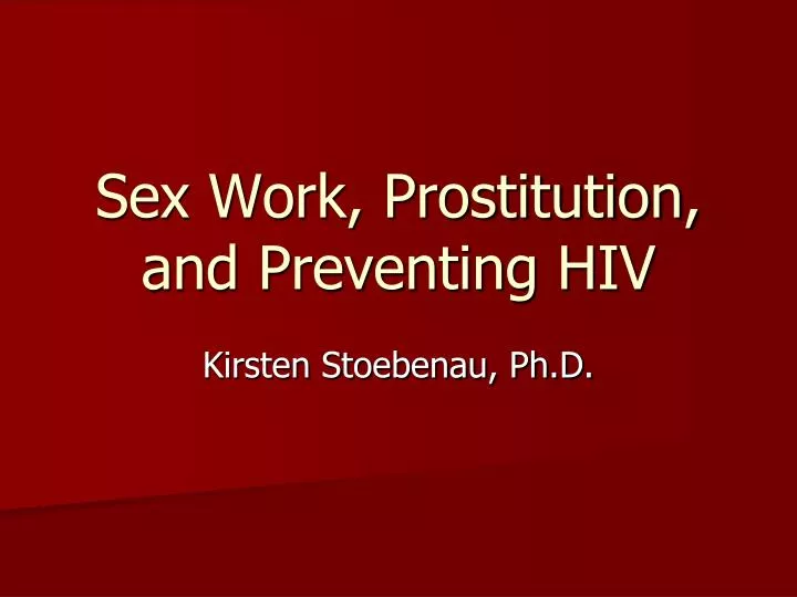 sex work prostitution and preventing hiv