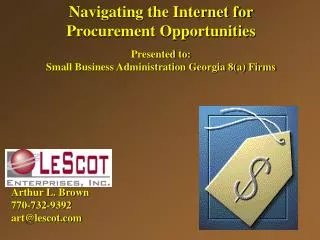 Navigating the Internet for Procurement Opportunities Presented to: