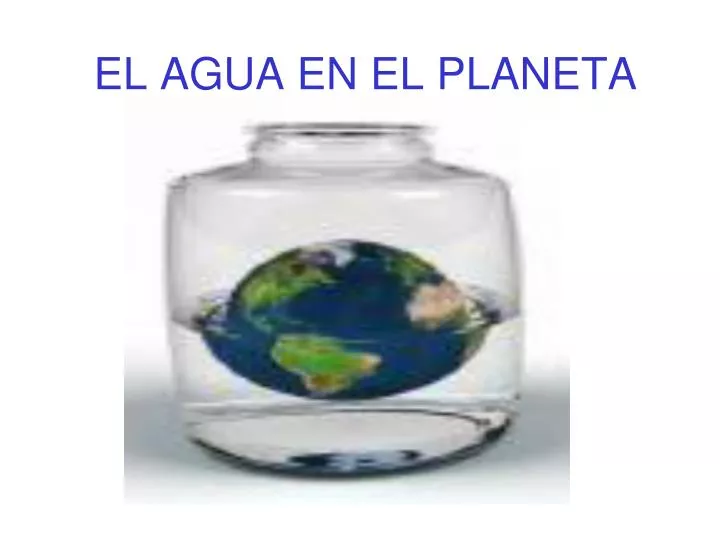 el agua en el planeta