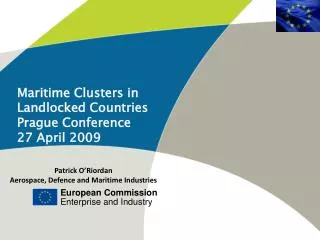 Maritime Clusters in Landlocked Countries Prague Conference 27 April 2009