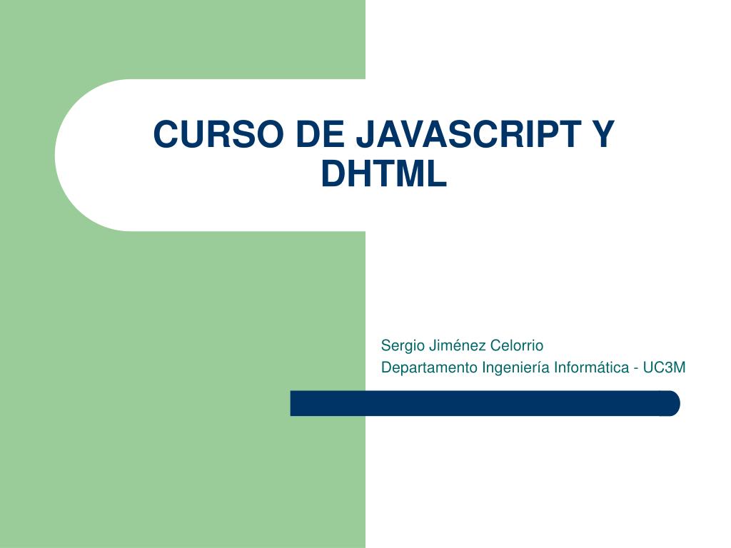 PPT - CURSO DE JAVASCRIPT Y DHTML PowerPoint Presentation, free ...