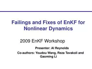 Failings and Fixes of EnKF for Nonlinear Dynamics