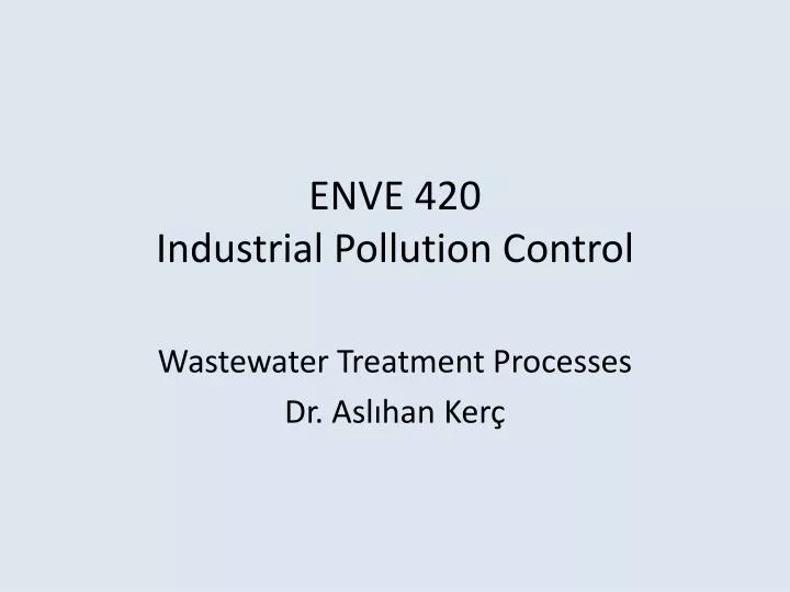 enve 420 industrial pollution control