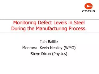 Monitoring Defect Levels in Steel During the Manufacturing Process.