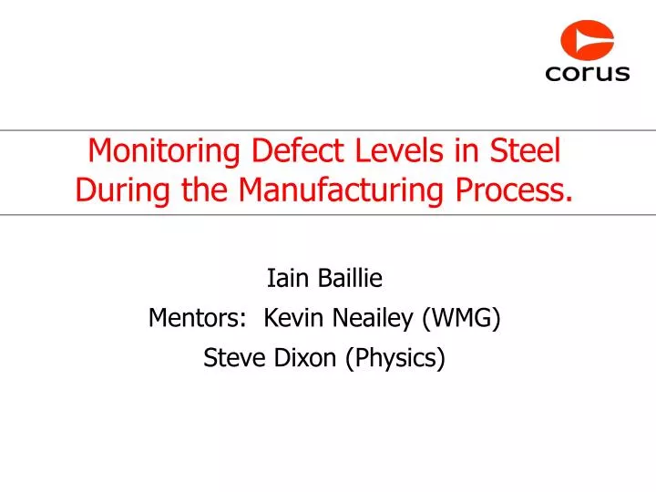 monitoring defect levels in steel during the manufacturing process