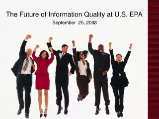 The Future of Information Quality at U.S. EPA