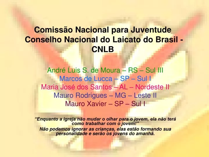 comiss o nacional para juventude conselho nacional do laicato do brasil cnlb