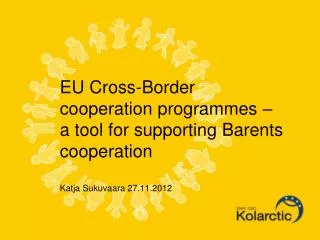 Background to the present Cross-Border Cooperation
