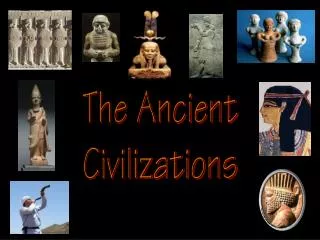 The Ancient Civilizations