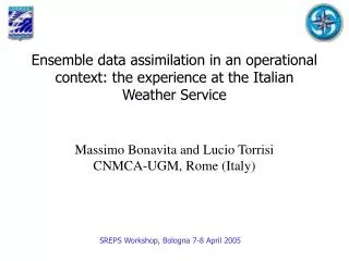 Massimo Bonavita and Lucio Torrisi CNMCA-UGM, Rome (Italy)