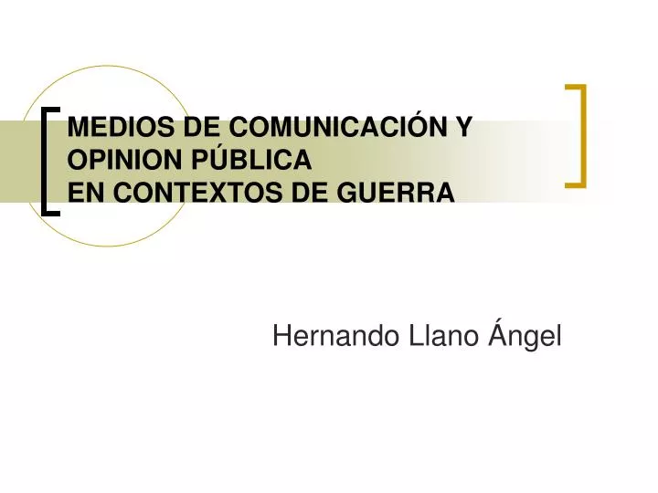 medios de comunicaci n y opinion p blica en contextos de guerra