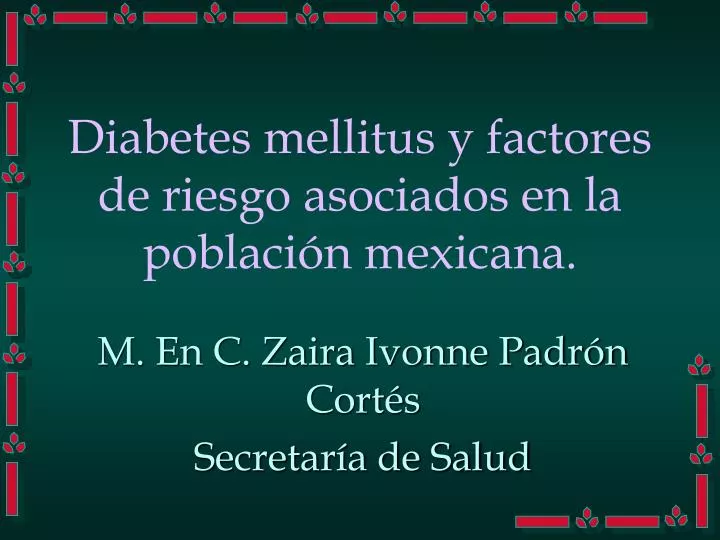 diabetes mellitus y factores de riesgo asociados en la poblaci n mexicana