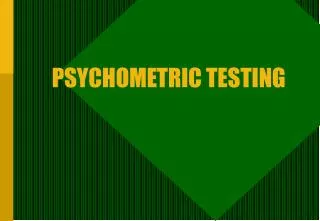 PSYCHOMETRIC TESTING