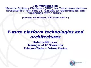 Future platform technologies and architectures