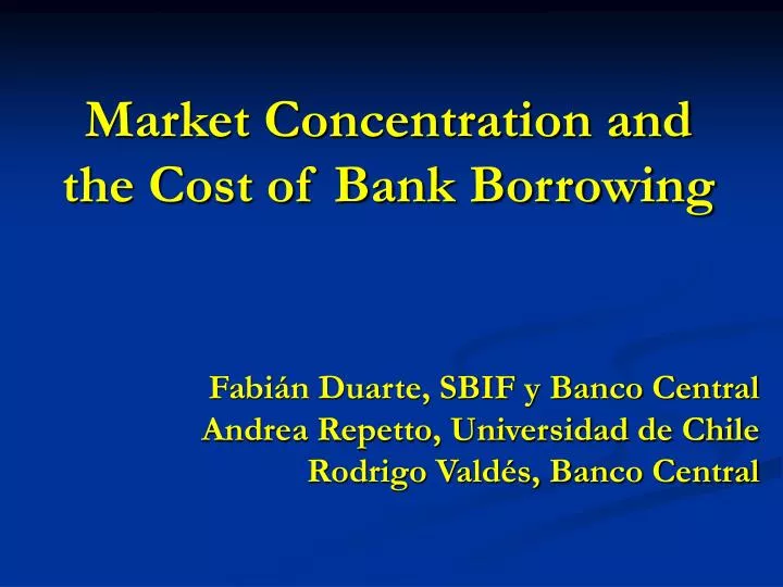 market concentration and the cost of bank borrowing
