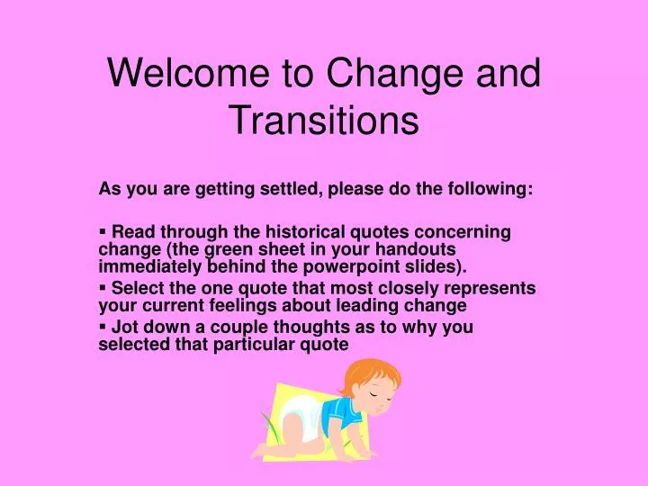 welcome to change and transitions