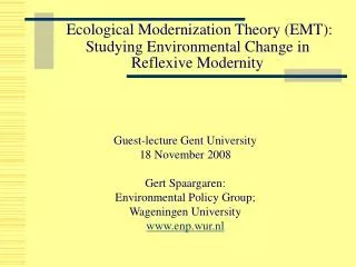 Ecological Modernization Theory (EMT): Studying Environmental Change in Reflexive Modernity