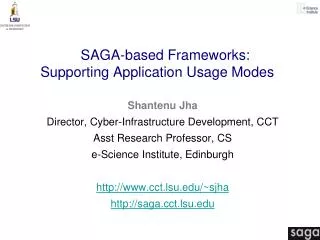 SAGA-based Frameworks: Supporting Application Usage Modes