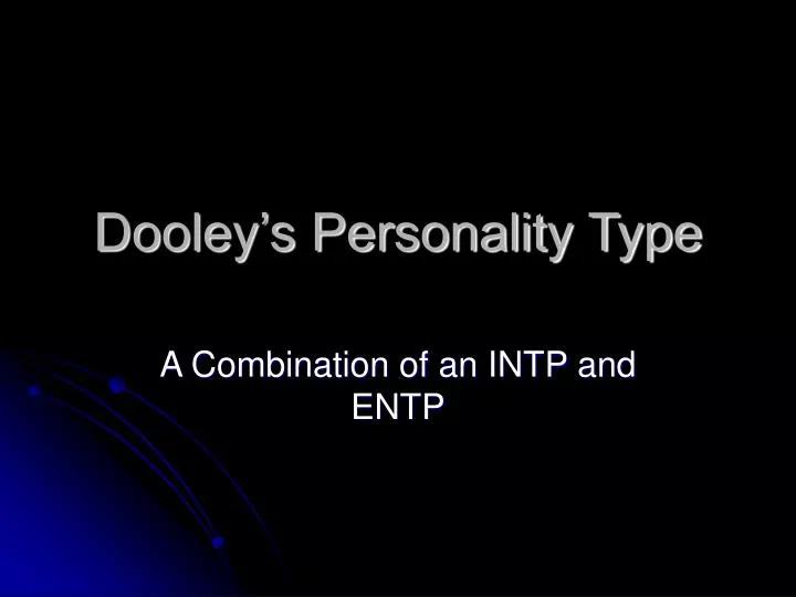 dooley s personality type