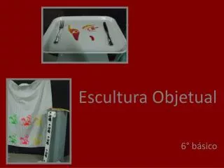 escultura objetual
