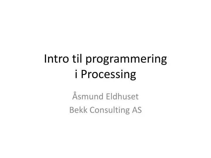 intro til programmering i processing