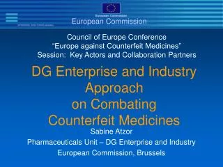 DG Enterprise and Industry Approach on Combating Counterfeit Medicines