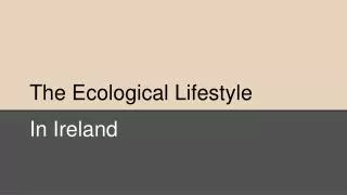 The Ecological Lifestyle