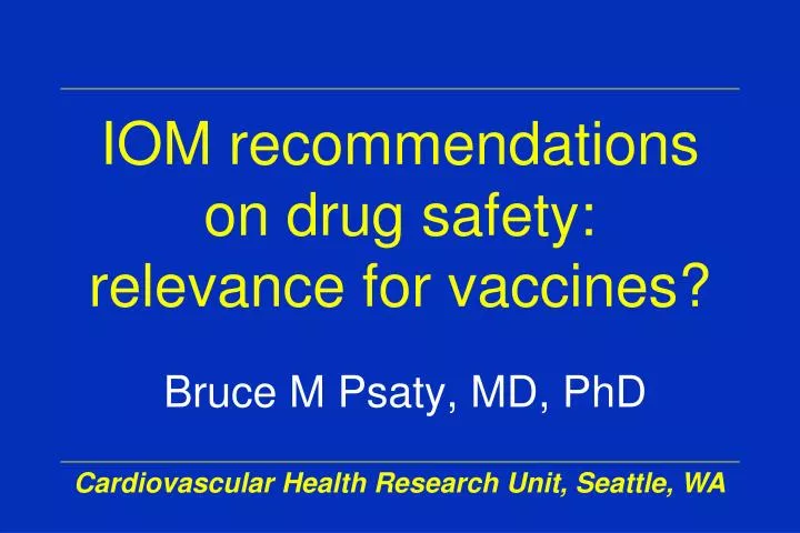 iom recommendations on drug safety relevance for vaccines