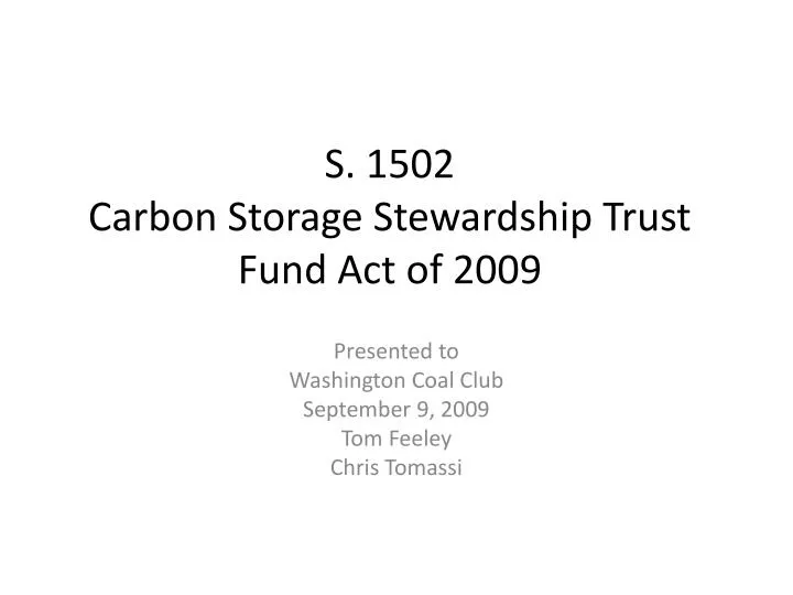 s 1502 carbon storage stewardship trust fund act of 2009